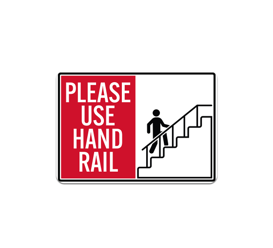 Please Use Hand Rail Plastic Sign