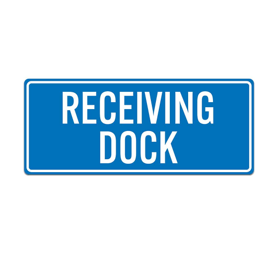 Receiving Dock Plastic Sign