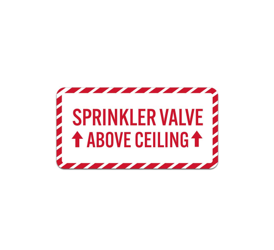 Sprinkler Valve Above Ceiling Plastic Sign