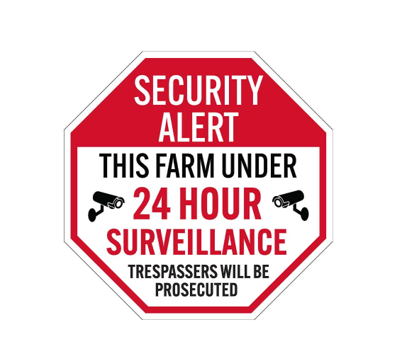 This Farm Under 24 Hour Video Surveillance Plastic Sign