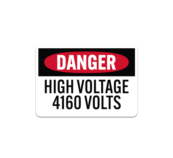 OSHA High Voltage 4160 Volts Plastic Sign