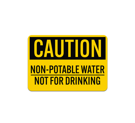 OSHA Non Potable Water Not For Drinking Plastic Sign