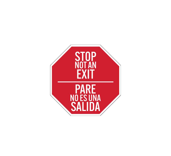 Bilingual Stop Not An Exit Plastic Sign