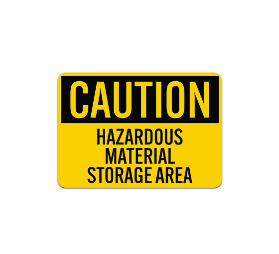 OSHA Caution Hazardous Material Storage Area Plastic Sign