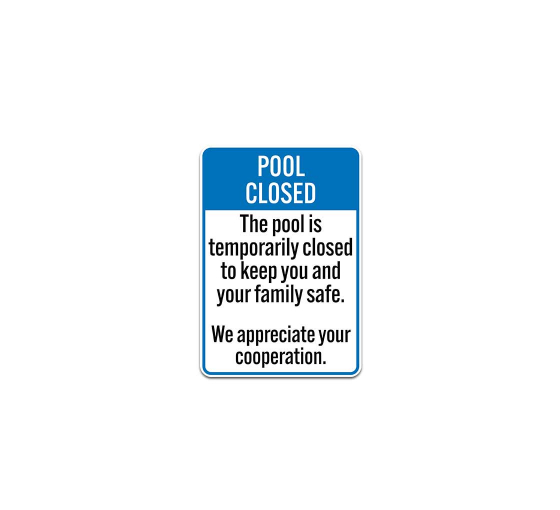The Pool Is Temporarily Closed Plastic Sign