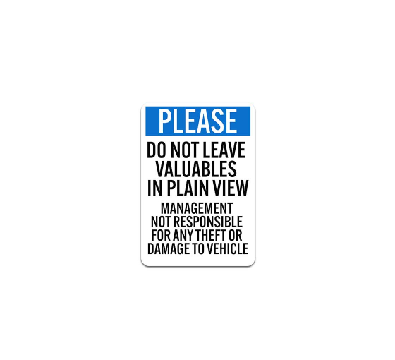 Please Do Not Leave Valuables In Plain View Plastic Sign