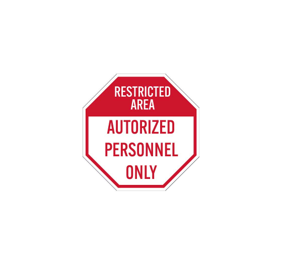 Restricted Area Authorized Personnel Only Plastic Sign
