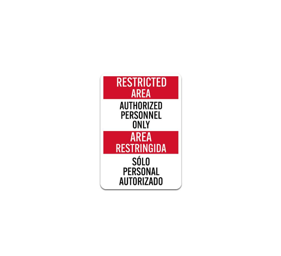 Bilingual Restricted Area Authorized Personnel Only Plastic Sign