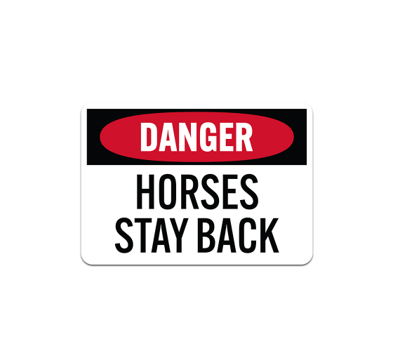 OSHA Horses Stay Back Plastic Sign