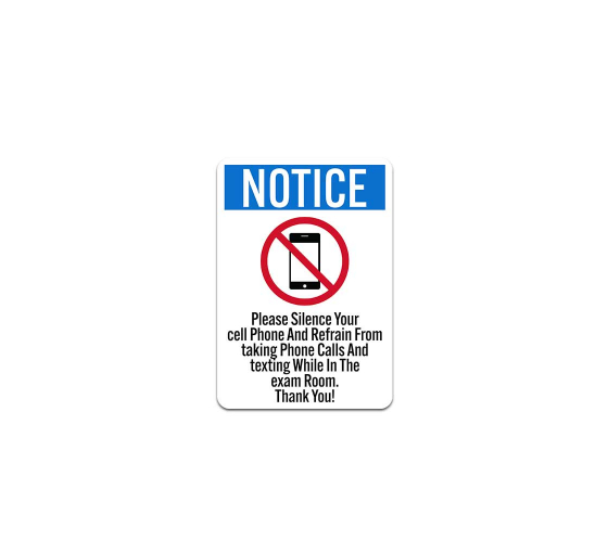 OSHA Please Silence Your Cell Phone & Refrain From Taking Phone Calls Plastic Sign