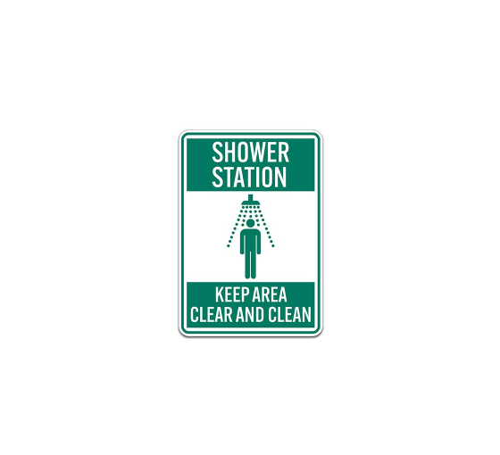 Shower Station Keep Area Clear & Clean Plastic Sign