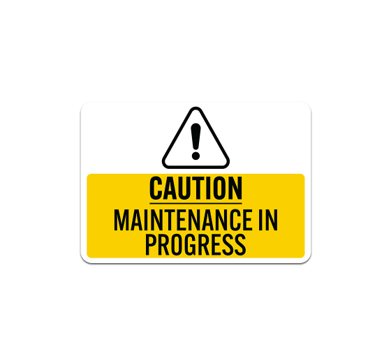 Maintenance In Progress Plastic Sign