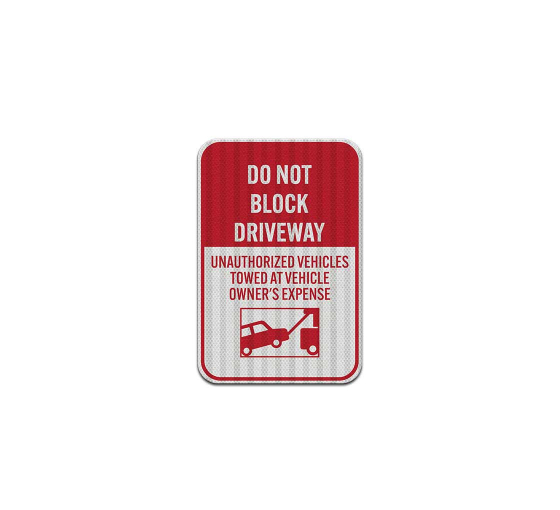 Do Not Block Driveway Aluminum Sign (HIP Reflective)
