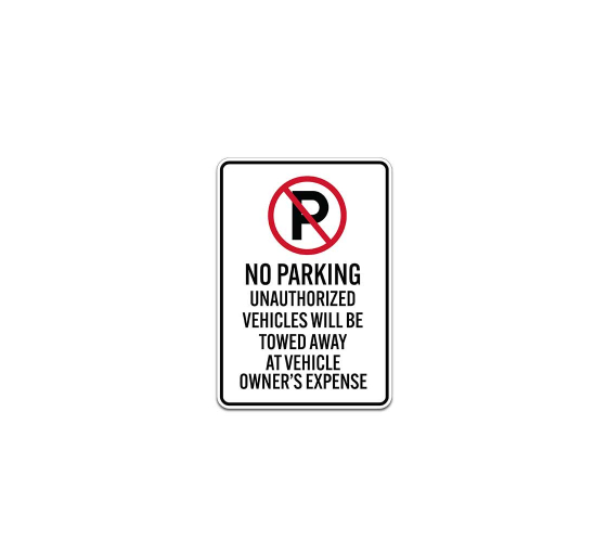 Unauthorized Vehicles Will Be Towed Away Plastic Sign