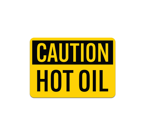 OSHA Hot Oil Plastic Sign