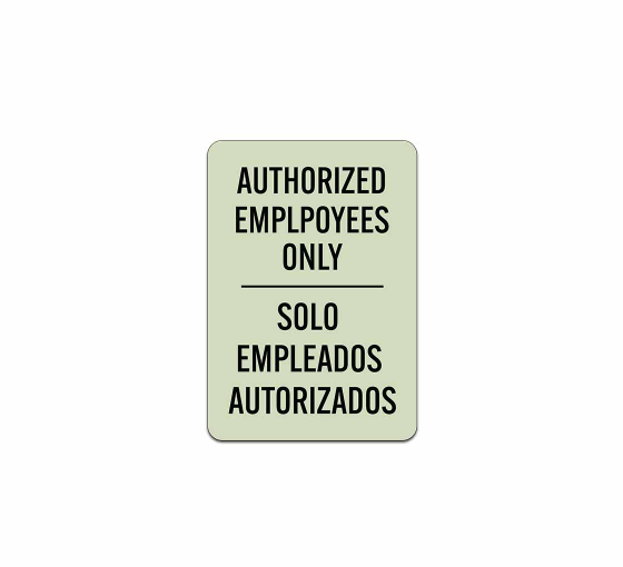 Bilingual Authorized Personnel Only Decal (Glow In The Dark)