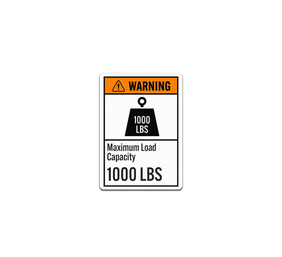 Maximum Load Capacity 1000 LBS Aluminum Sign (Non Reflective)