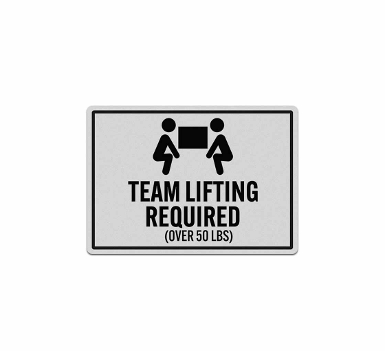 Team Lifting Required Over 50 LBS Decal (Reflective)
