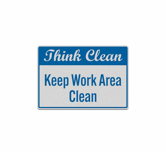 Keep Work Area Clean Decal (Reflective)