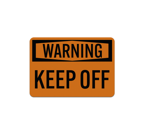 OSHA Warning Keep Off Decal (Reflective)