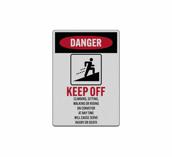 Keep Off Climbing Sitting Walking Or Riding On Conveyor Decal (Reflective)