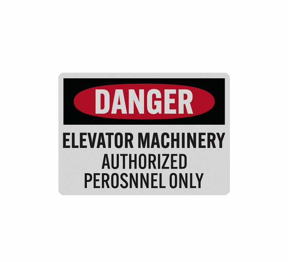 OSHA Elevator Machinery Authorized Personnel Only Decal (Reflective)