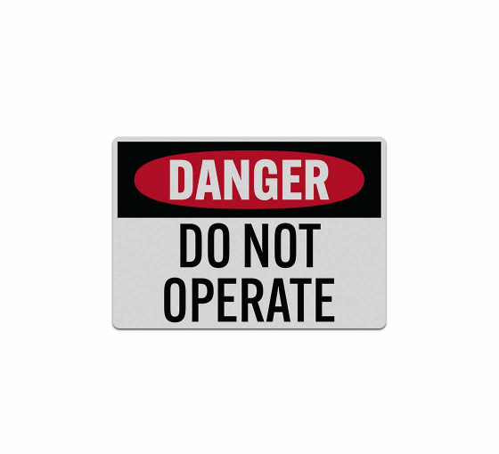 Do Not Operate Decal (Reflective)