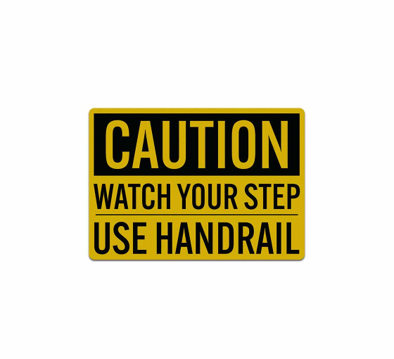 Watch Your Step Use Handrail Decal (Reflective)