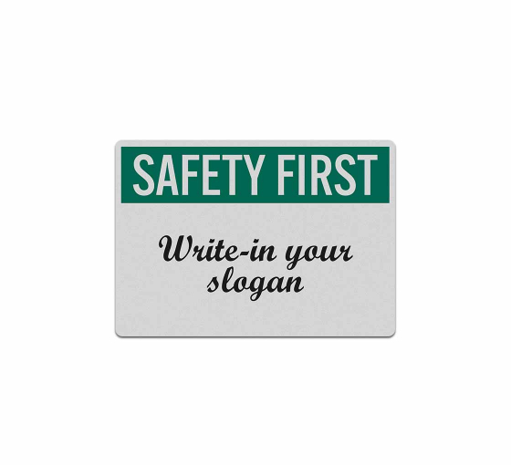 Write-On OSHA Safety First Decal (Reflective)