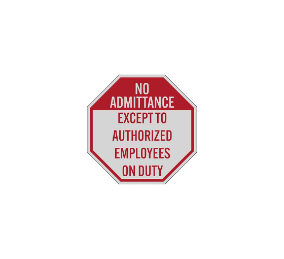 No Admittance Authorized Employees Decal (Reflective)