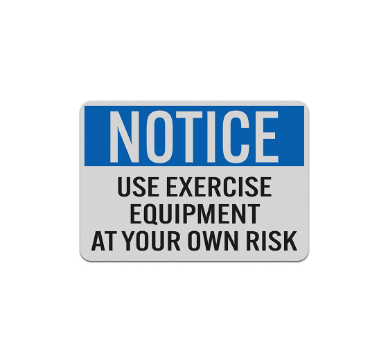 Use Exercise Equipment At Own Risk Decal (Reflective)