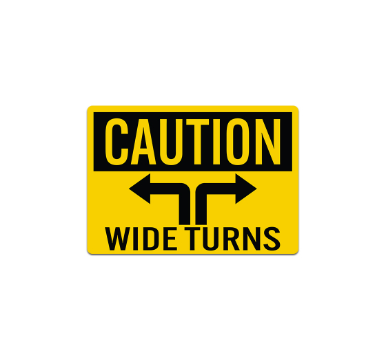 Caution Wide Turns Decal (Non Reflective)