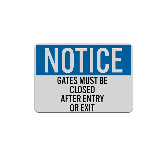 OSHA Gates Must Be Closed After Entry Or Exit Decal (Reflective)