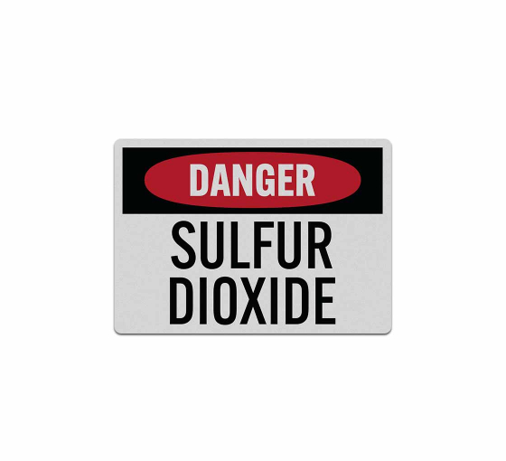 OSHA Danger Sulfur Dioxide Decal (Reflective)