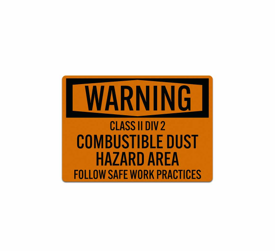 OSHA Combustible Dust Hazard Area Decal (Reflective)