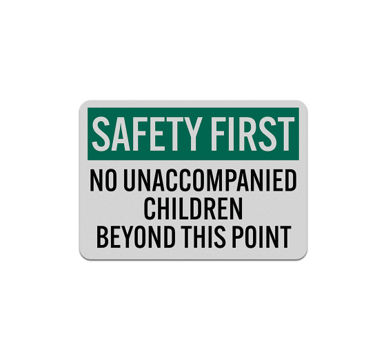 Safety First No Unaccompanied Children Decal (Reflective)