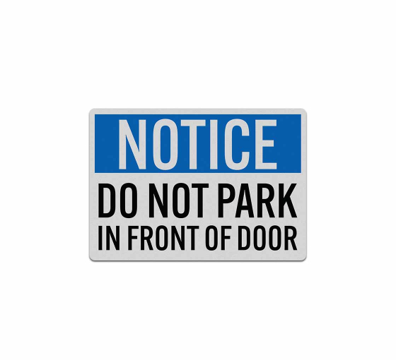 Do Not Park In Front Of Door Decal (Reflective)
