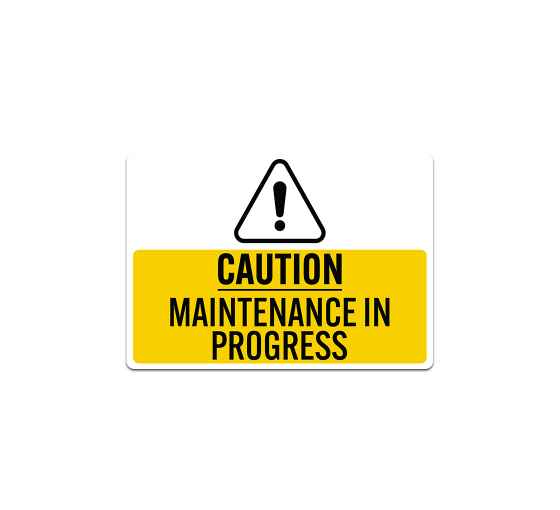 Caution Maintenance In Progress Decal (Reflective)