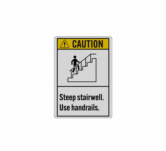 ANSI Steep Stairwell Use Handrails Decal (Reflective)