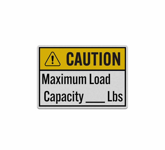 Write-On ANSI Caution Maximum Load Capacity Decal (Reflective)