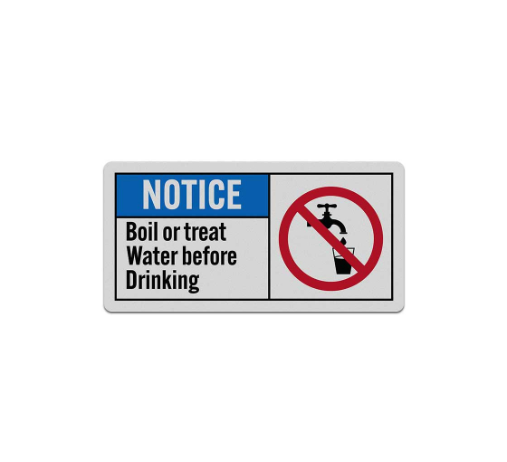 ANSI Boil Or Treat Water Before Drinking Decal (Reflective)