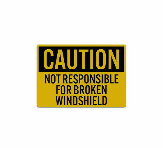 OSHA Not Responsible For Broken Windshield Decal (Reflective)