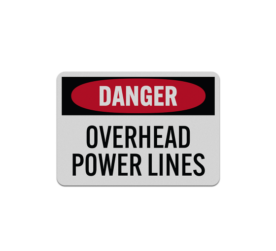 Overhead Power Lines Aluminum Sign (Reflective)
