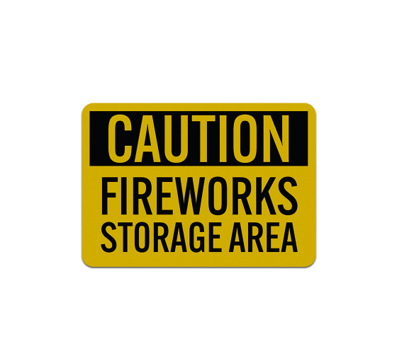 Fireworks Storage Area Aluminum Sign (Reflective)