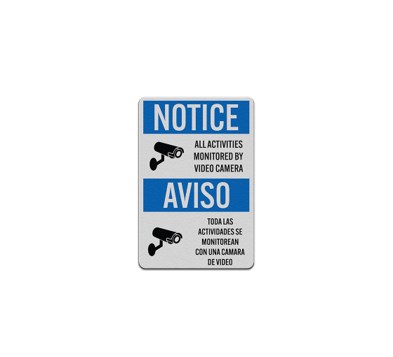 Bilingual OSHA All Activities Monitored Aluminum Sign (Reflective)