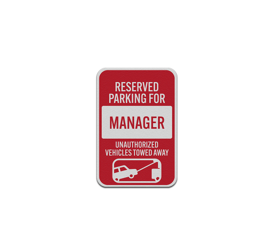Reserved Parking For Manager Aluminum Sign (Reflective)