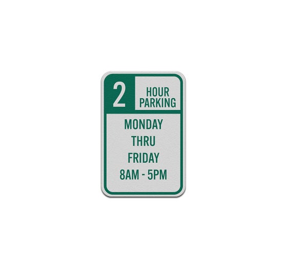 2 Hour Parking Aluminum Sign Reflective 