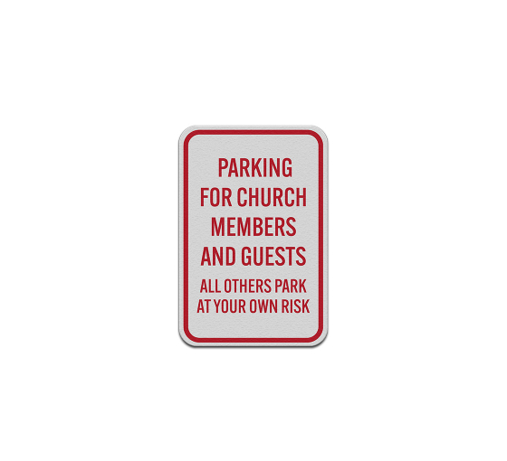 Parking For Church Members Aluminum Sign (Reflective)