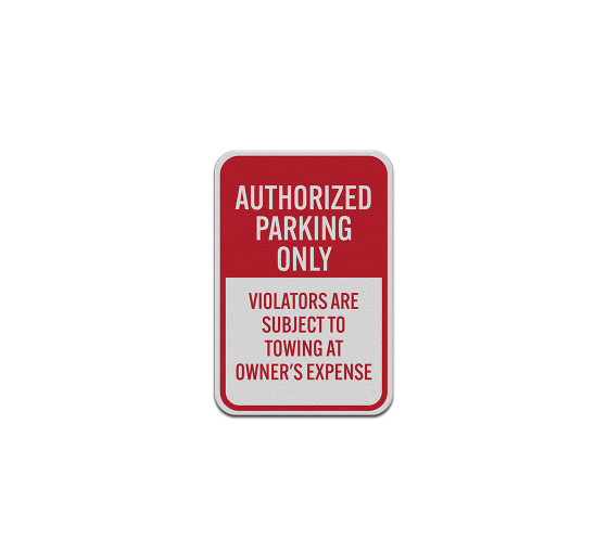 Authorized Parking Only Aluminum Sign (Reflective)