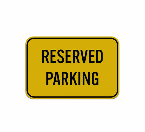 Reserved Parking Aluminum Sign (Reflective)
